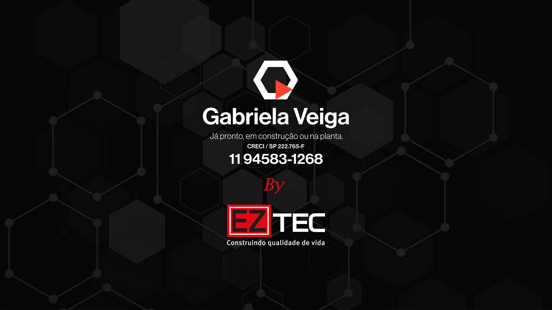 (11) 94583-1268 — Gabriela Veiga By Eztec • Atendimento Personalizado