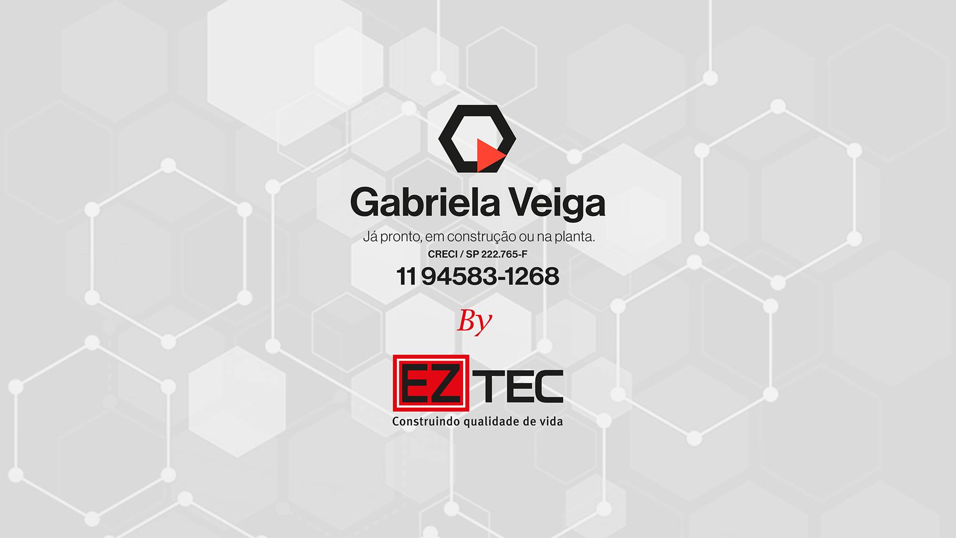 (11) 94583-1268 — Gabriela Veiga By Eztec • Official Partner